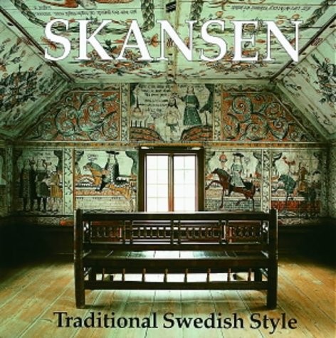 SKANSEN: TRADITIONAL SWEDISH STYLE By Ralph Edenheim *Excellent Condition*
