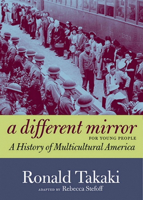 A Different Mirror for Young People: ..., Ronald Takaki