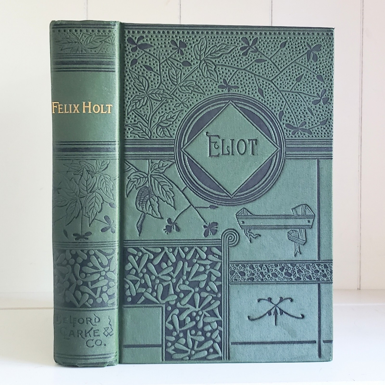 Felix Holt, George Eliot (Mary Ann Evans) Antique 1889 Classic Lovely Victorian