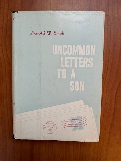 ONLY SIGNED COPY *Uncommon Letters to a Son* AJ Emch HC/DJ/1st NEAR FINE