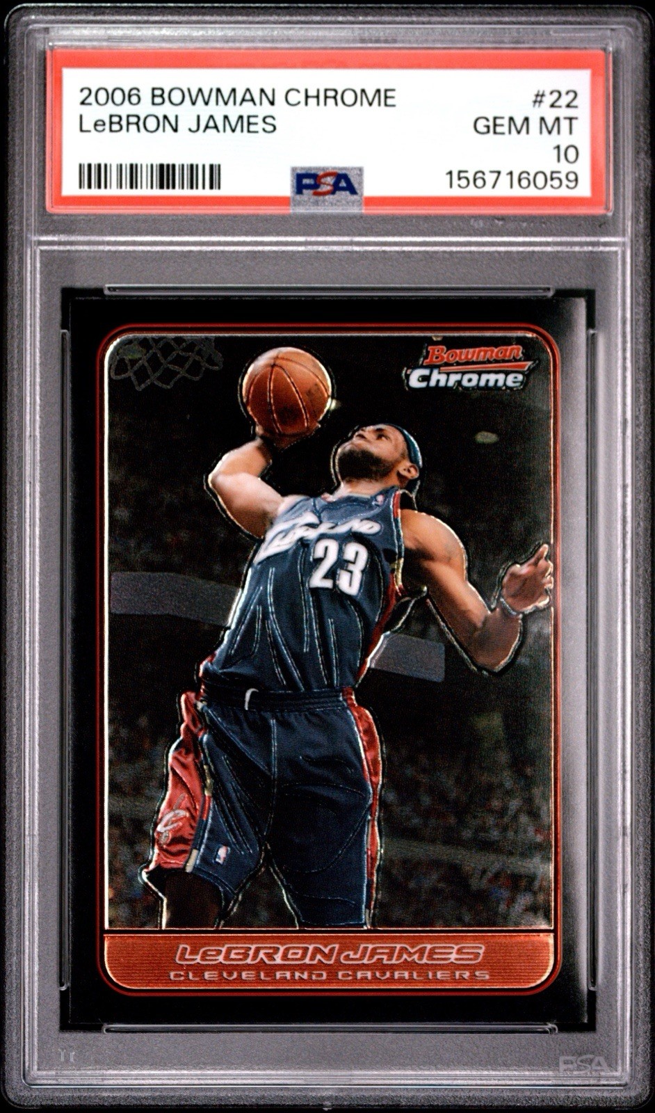2006-07 Bowman Chrome Basketball LeBRON JAMES #22 Cavaliers PSA 10 LOW POP 2006-07 Bowman Chrome Basketball LeBRON JAMES #22 Cavaliers PSA 10 LOW POP