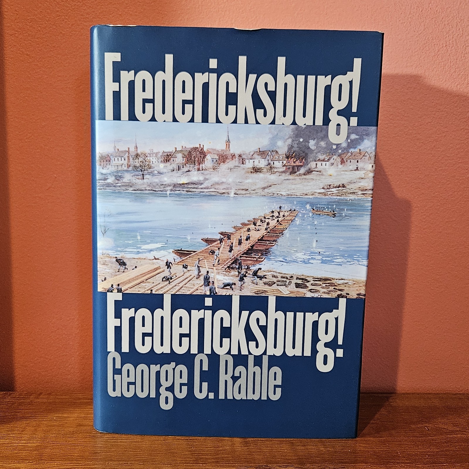 Fredericksburg Fredericksburg by George Rable Fredericksburg Fredericksburg by George Rable