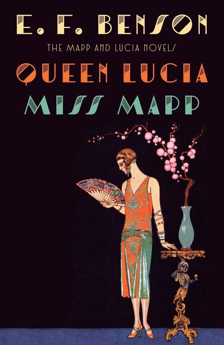 Queen Lucia & Miss Mapp: The Mapp & Lucia Novels (Mapp & Lucia Series) - Ben...