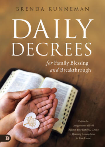 Daily Decrees for Family Blessing and Breakthrough: Defeat the Assig - VERY GOOD Daily Decrees for Family Blessing and Breakthrough: Defeat the Assig - VERY GOOD