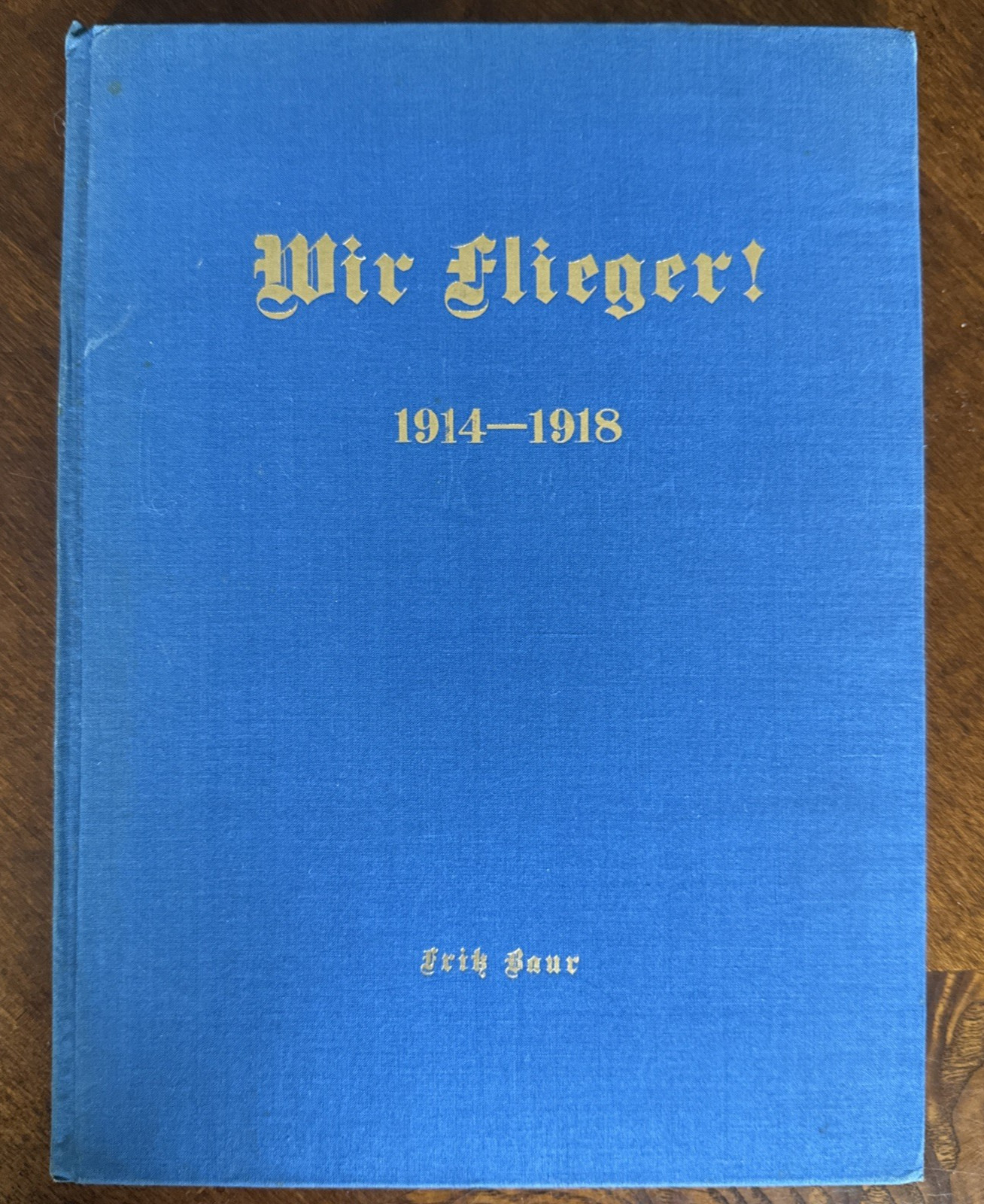 WWI The War in Aviation photos Fritz Baur 1930 Wir Flieger 1914-1918  We Flyers