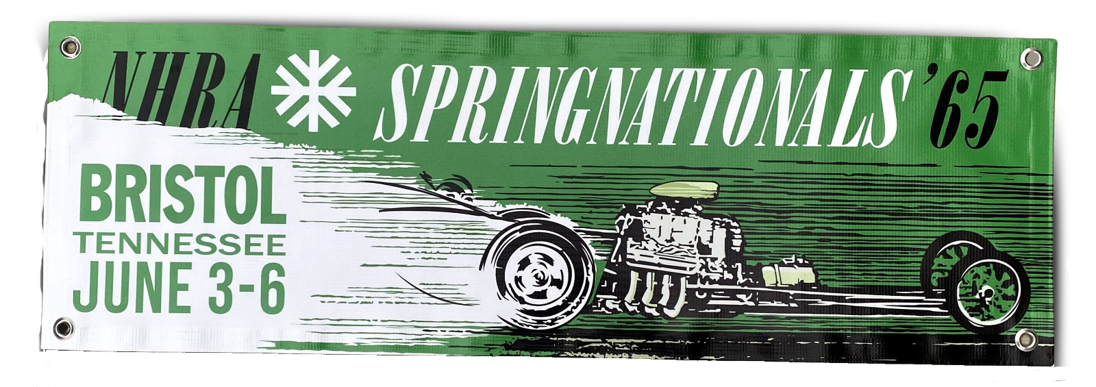 1965 \'65 BRISTOL Springnationals Shop Garage Banner Dragster 2x6\' 1965 \'65 BRISTOL Springnationals Shop Garage Banner Dragster 2x6\'