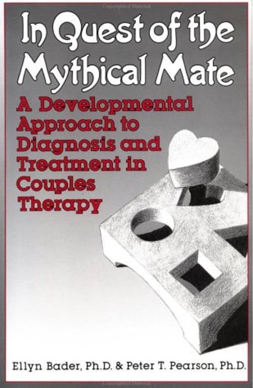 In Quest of the Mythical Mate : A Developmental Approach to Diagn In Quest of the Mythical Mate : A Developmental Approach to Diagn