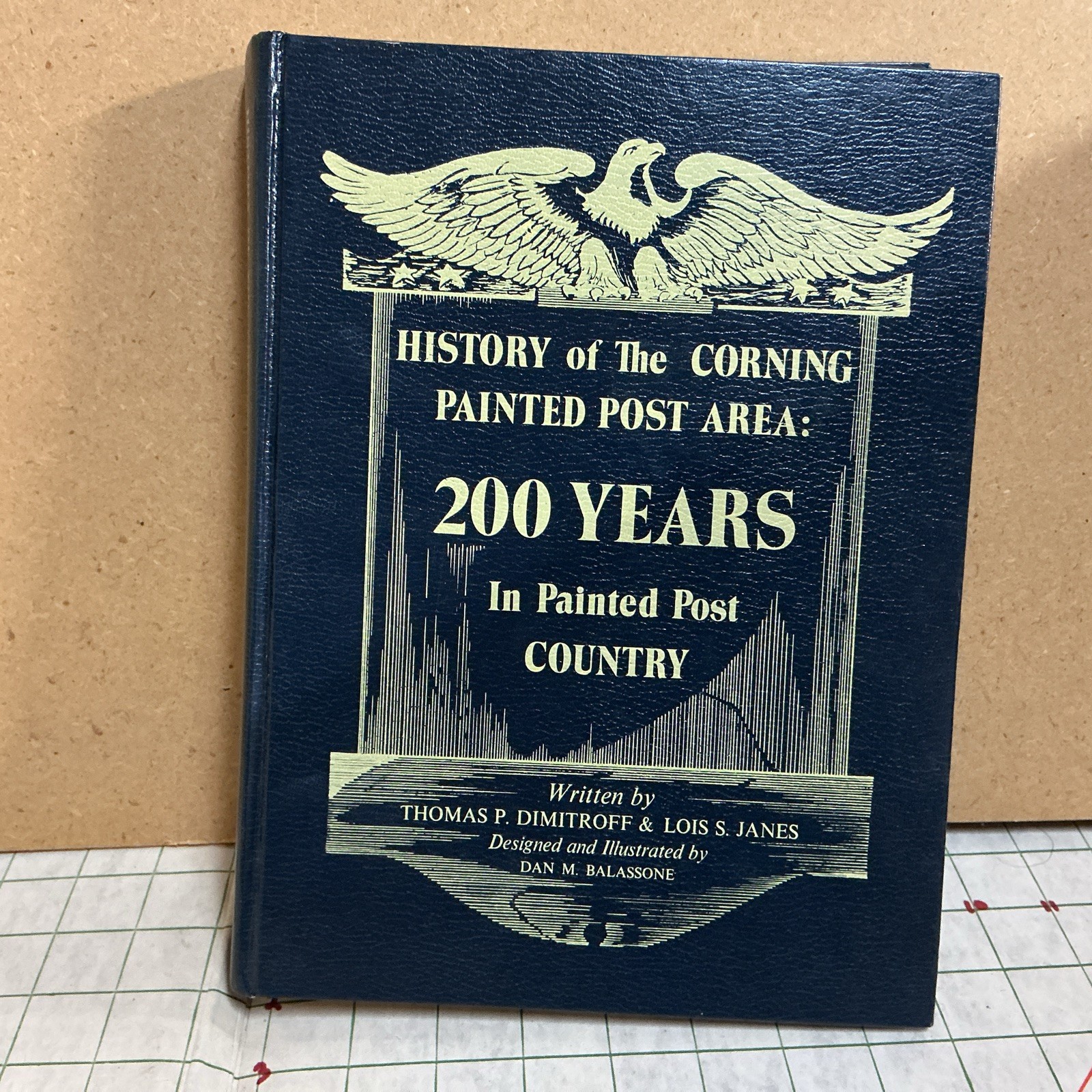 History of the Corning Painted Post Area: 200 Years In Painted Post Country History of the Corning Painted Post Area: 200 Years In Painted Post Country