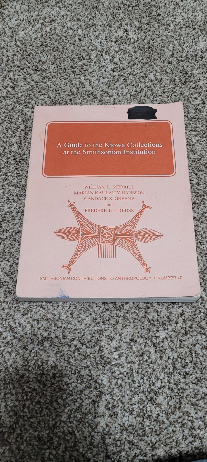 Kiowa Collections: Smithsonian Contributions To Anthropology #40 1997 By William