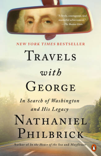 Travels with George: In Search of Washington and His Legacy - Paperback - GOOD Travels with George: In Search of Washington and His Legacy - Paperback - GOOD