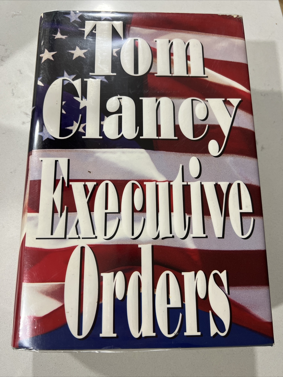 Executive Orders by Tom Clancy (1996, First Edition/First Printing HC). 8-1
