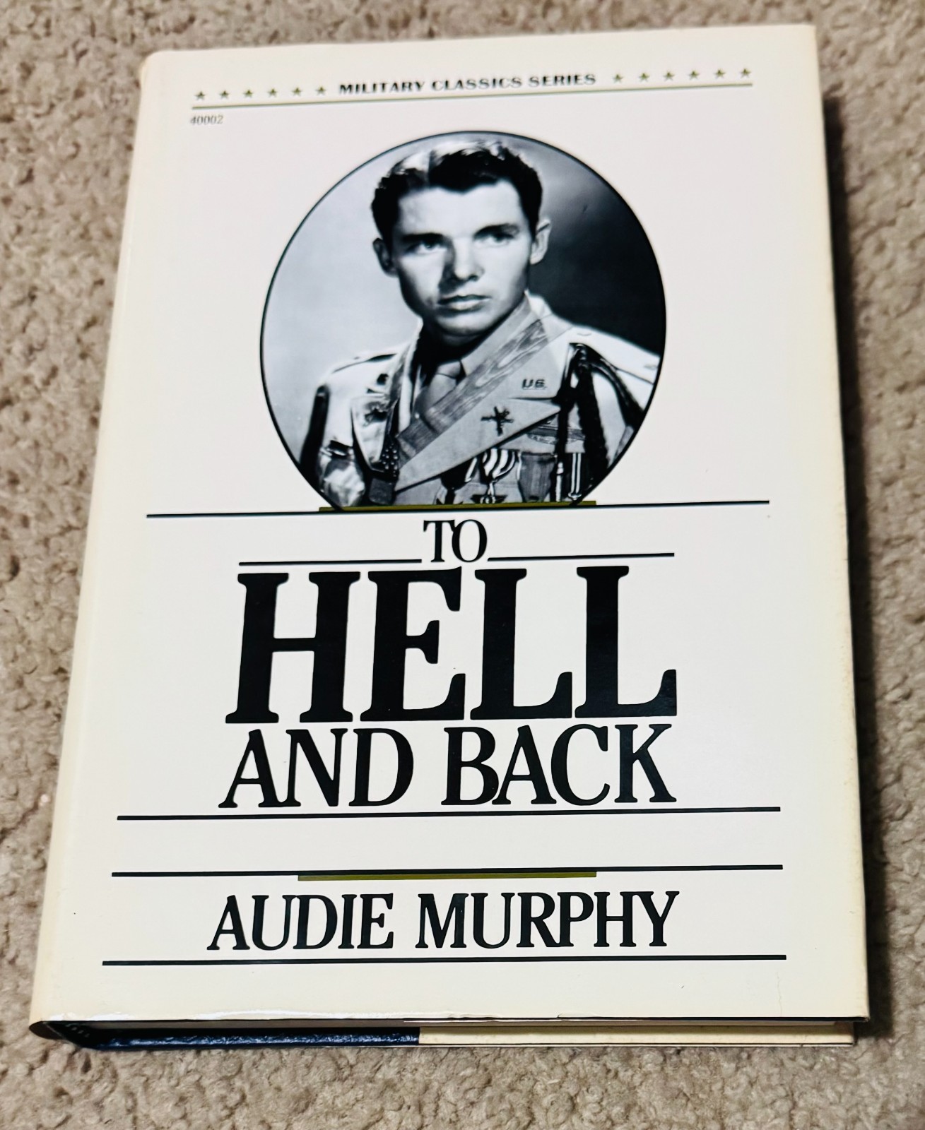 To Hell and Back Audie Murphy Military Classics Series Books 1988 Excellent Cond