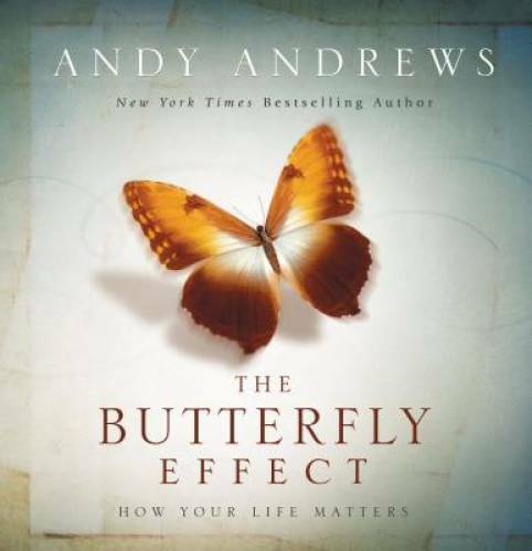 The Butterfly Effect: How Your Life Matters - Hardcover - VERY GOOD The Butterfly Effect: How Your Life Matters - Hardcover - VERY GOOD