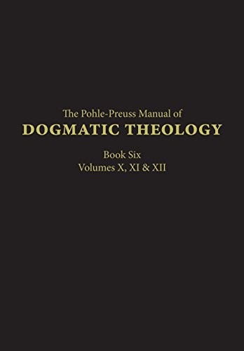 Pohle-Preuss Book 6 Volume 10 & 11 & 12 Pohle-Preuss Book 6 Volume 10 & 11 & 12