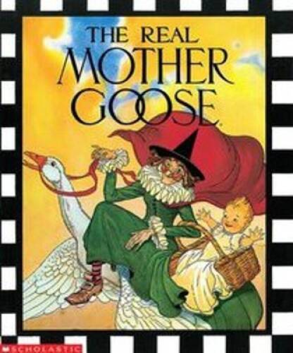 The Real Mother Goose - Hardcover By Blanche Fisher Wright - GOOD