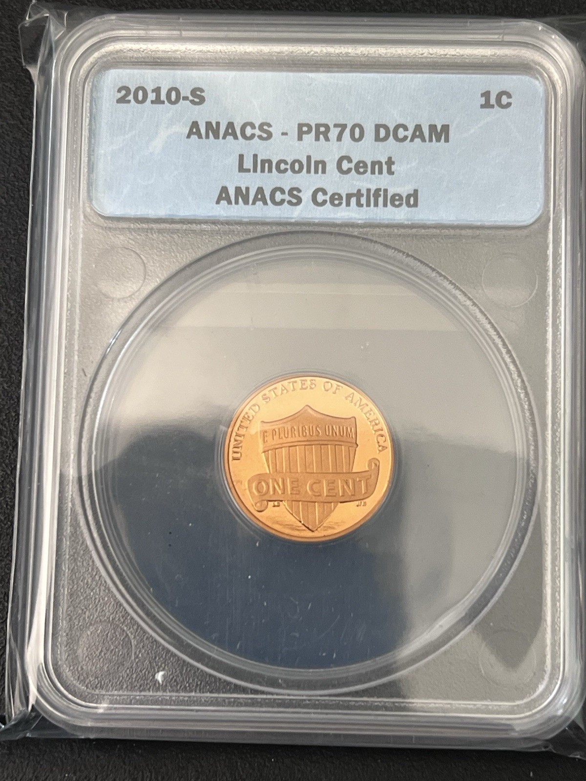 2010 S Lincoln Cent PR70RD DCAM (First Year The Union Shield) ANACS Beautiful