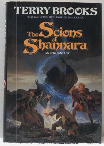 The Scions of Shannara (The Heritage of Shannara #1) - Hardcover - GOOD