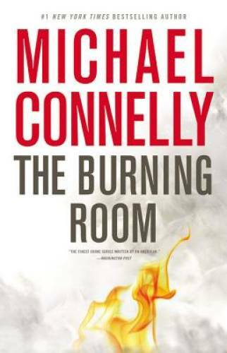 The Burning Room (A Harry Bosch Novel) - Hardcover By Connelly, Michael - GOOD The Burning Room (A Harry Bosch Novel) - Hardcover By Connelly, Michael - GOOD