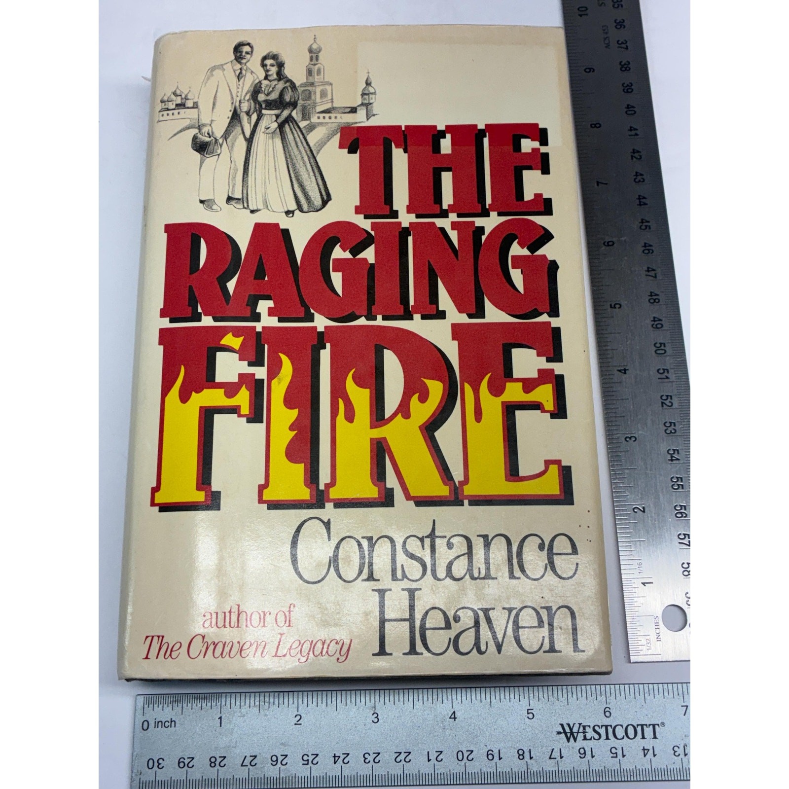 Vintage 1988 The Raging Fire by Constance Heaven, First American Edition Hardcov