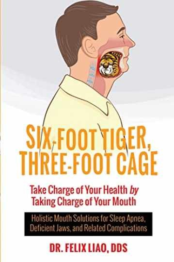 Six-Foot Tiger, Three-Foot Cage: Take - Paperback, by Liao DDS Dr. - Very Good