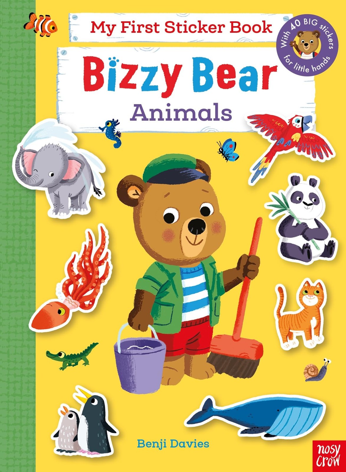 Bizzy Bear: My First Sticker Book Animals By Benji Davies