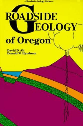 Roadside Geology of Oregon (Roadside Geology Series) - Paperback - GOOD