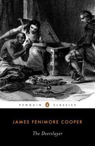 The Deerslayer (Leatherstocking Tale) by Cooper, James Fenimore