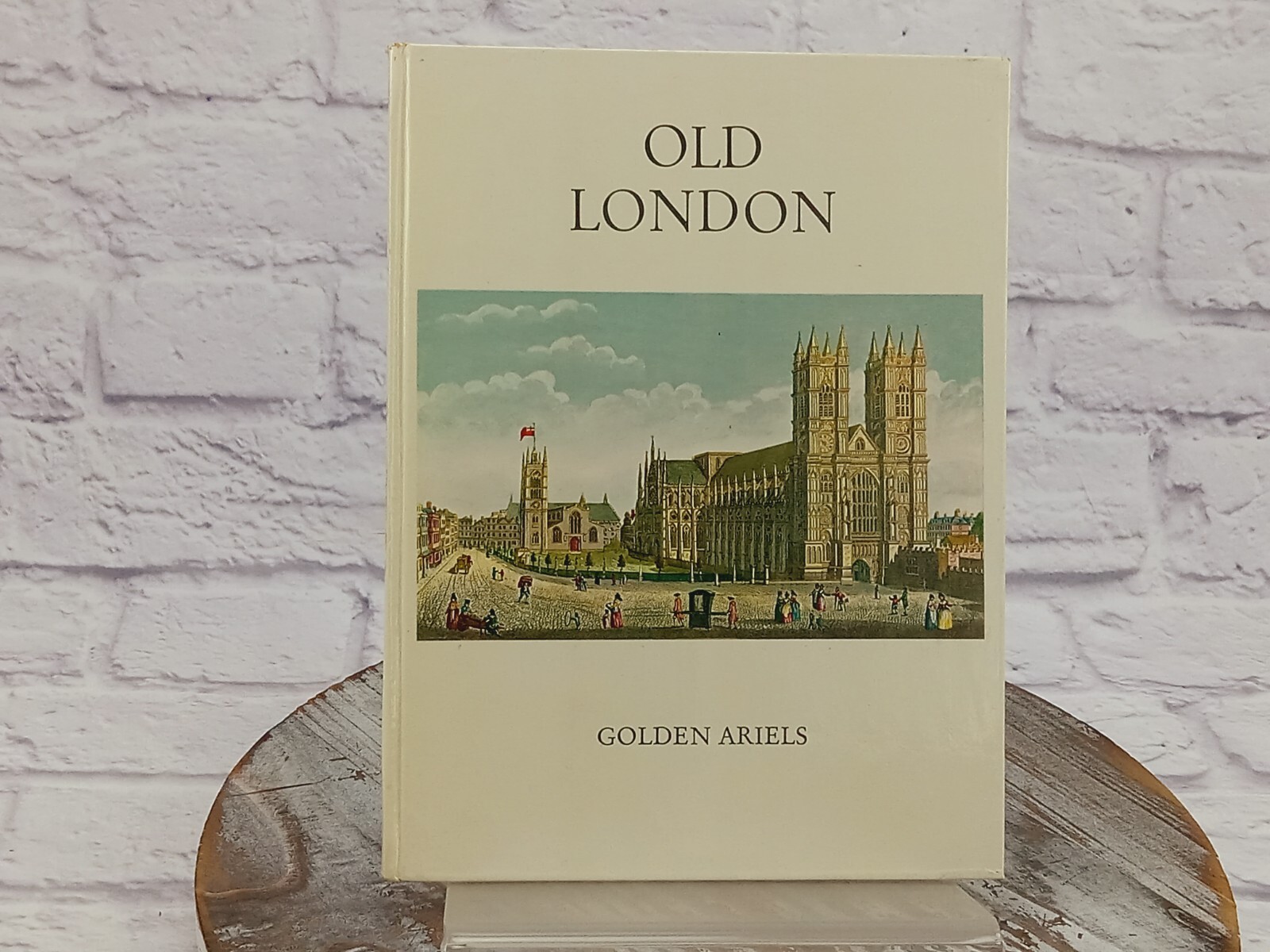 Old London (Edited By John Cadfryn-Roberts - 1968) Hardcover No-dust jacket