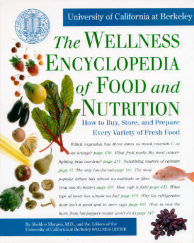 The Wellness Encyclopedia of Food and Nutrition - Hardcover - VERY GOOD