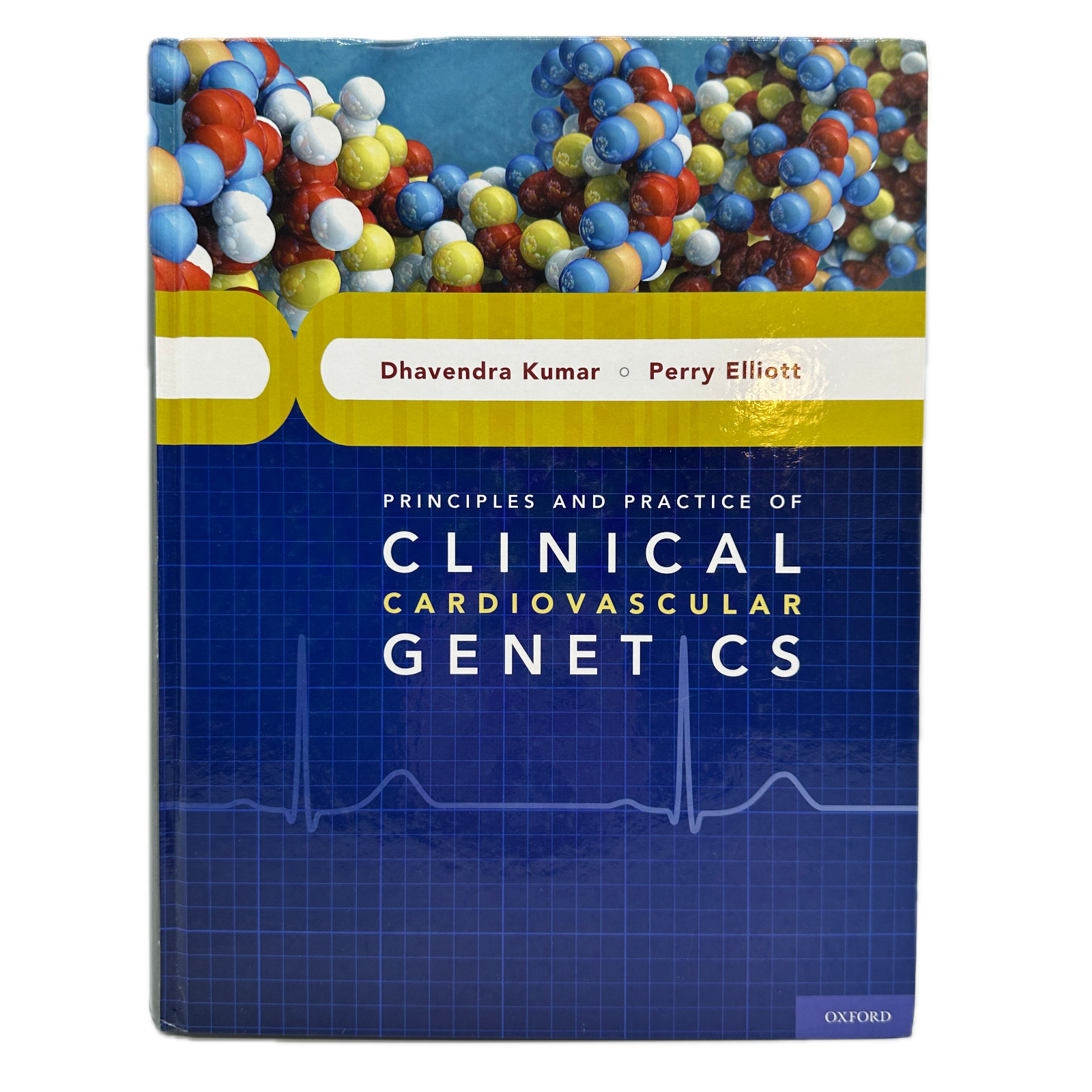 Principles and Practice of Clinical Cardiovascular Genetics by Kumar and Elliott