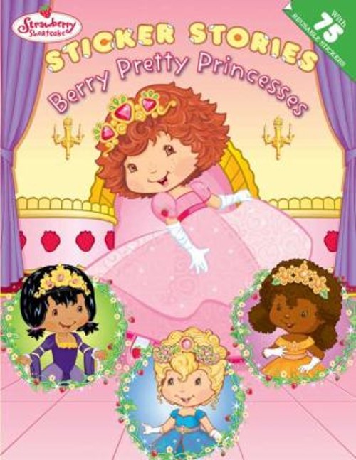 Berry Pretty Princesses Sticker Books Berry Pretty Princesses Sticker Books