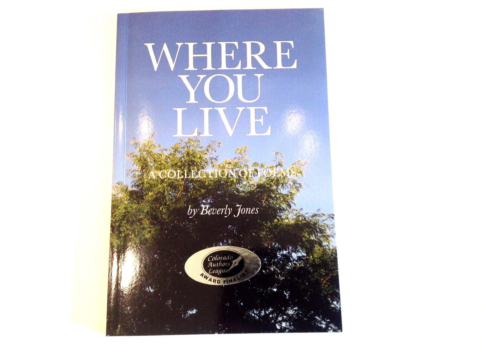Where You Live A Collection of Poems by Beverly Jones-Signed