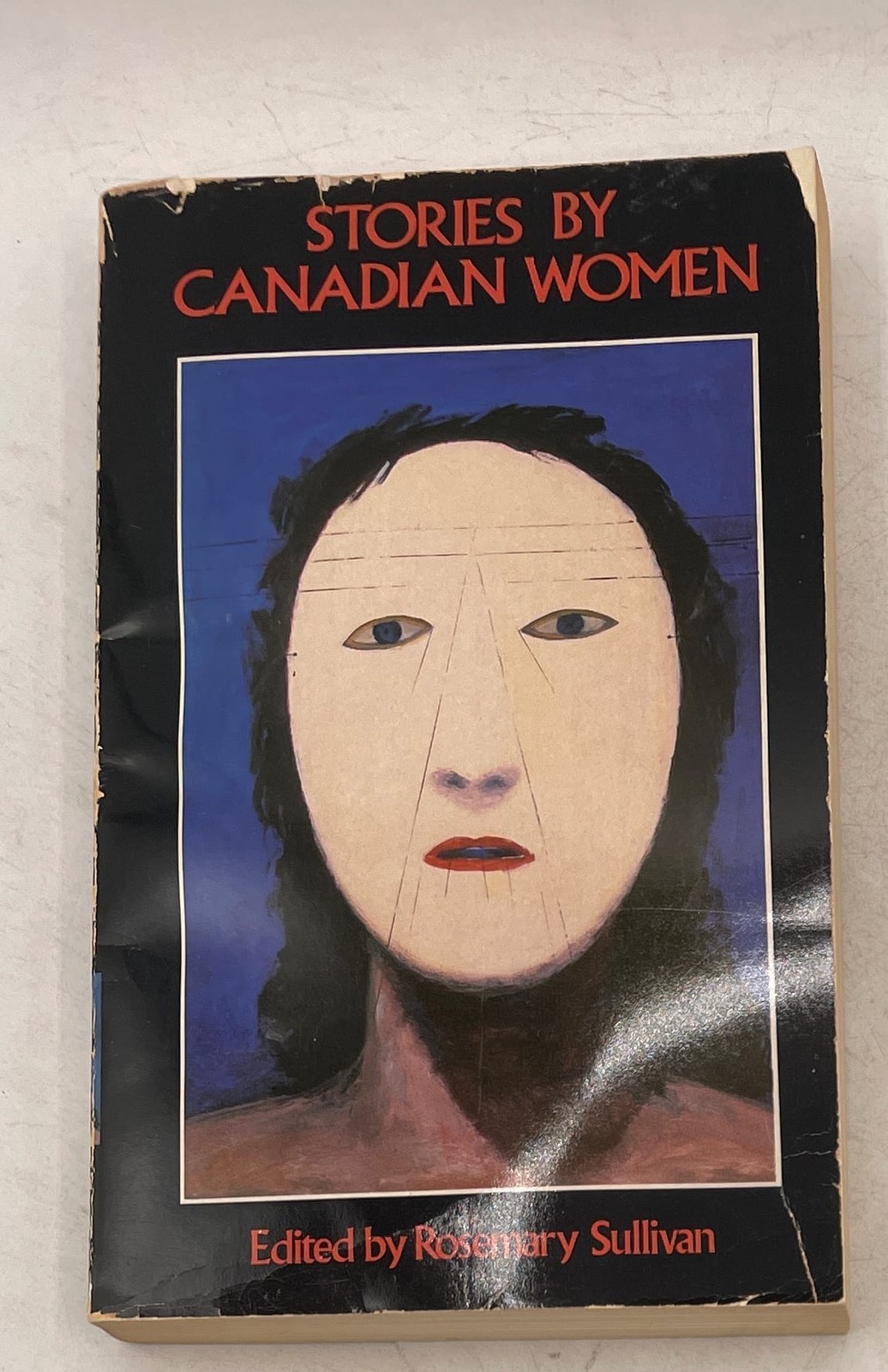 Stories by Canadian Women Edited by Rosemary Sullivan Paperback unknown (not ...