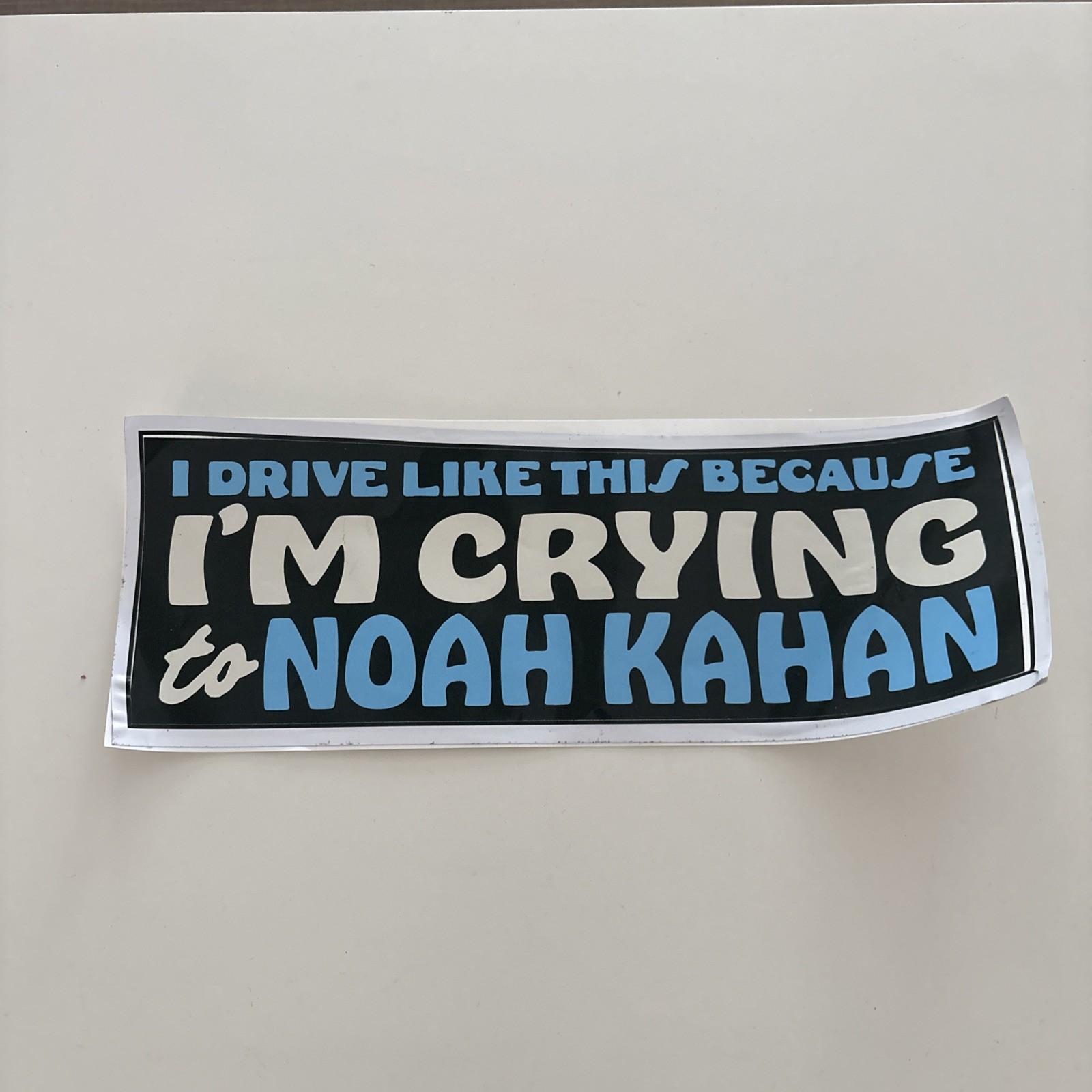 I Drive Like This Because I\'m Crying To Noah Kahan Bumper Sticker Official Merch