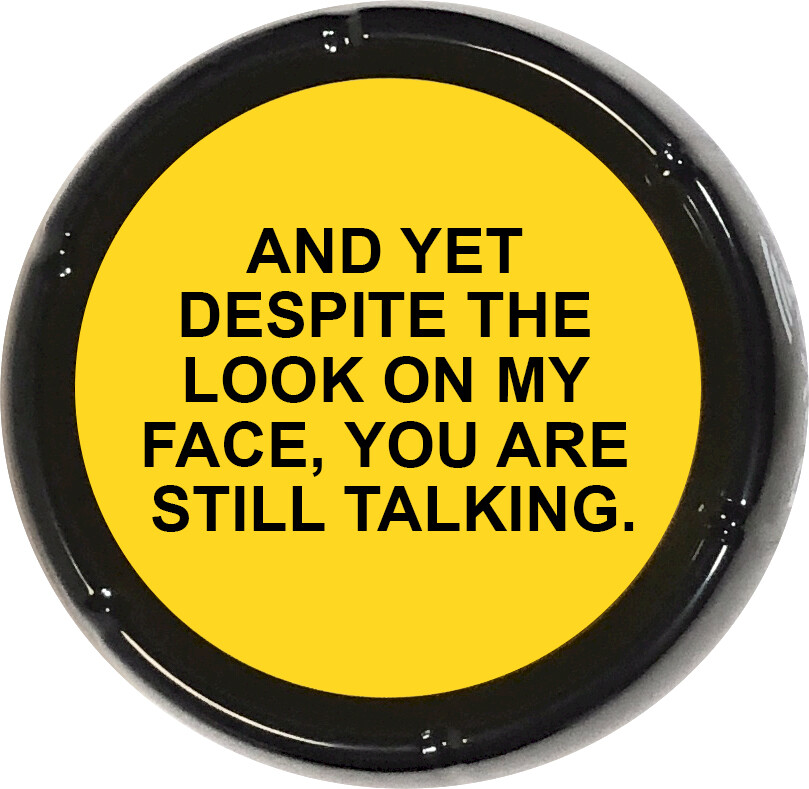 Despite Look onMy Face Still Talking Sound Button Joke Humor Desk Gag Gift Funny