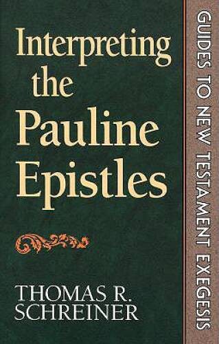 Interpreting the Pauline Epistles (Guides to New Testament Exegesis) - GOOD Interpreting the Pauline Epistles (Guides to New Testament Exegesis) - GOOD