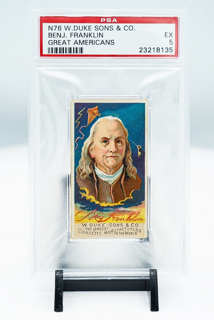 1888 N76 W. DUKE SONS & CO BENJAMIN FRANKLIN GREAT AMERICANS PSA 5 USA INVENTOR