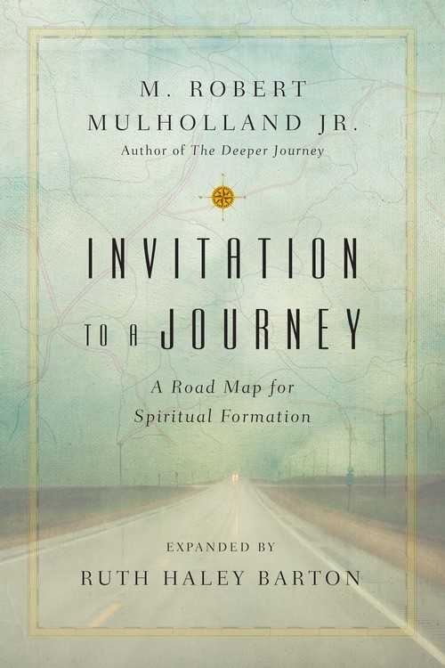 Invitation to a Journey, M Robert Mulholland Jr