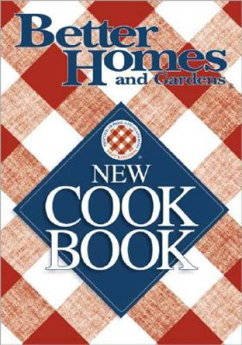 Better Homes and Gardens New Cookbook (Better Homes & Gardens New Coo - GOOD Better Homes and Gardens New Cookbook (Better Homes & Gardens New Coo - GOOD