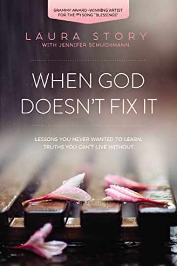 When God Doesn\'t Fix It: - Paperback, by Story Laura; Jennifer - Very Good