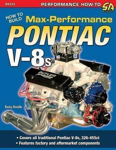 Pontiac V-8S 326 301 350 389 400 421 428 455 Engine Max Performance Manual