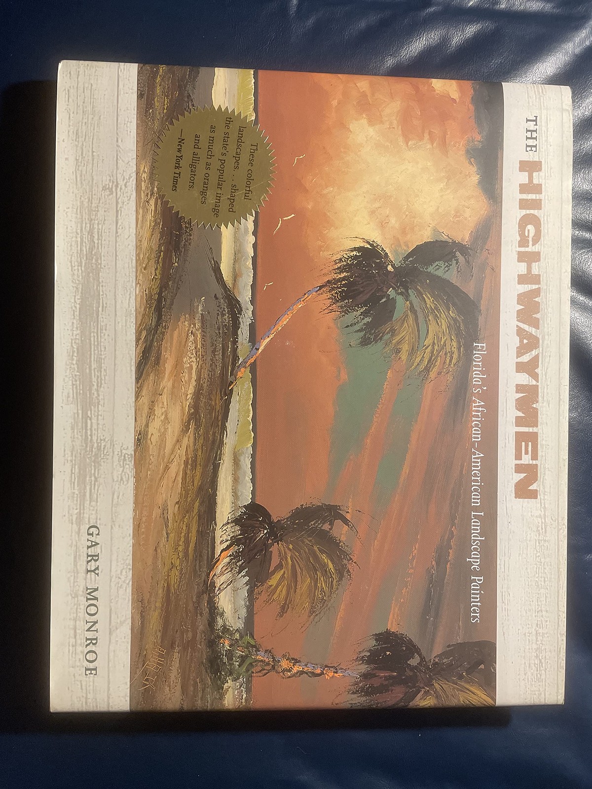 The Highwaymen by Gary Monroe - Hardcover - GOOD
