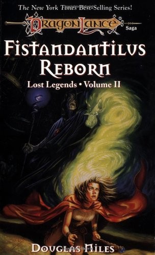 FISTANDANTILUS REBORN (DRAGONLANCE LOST LEGENDS, VOL. 2) By Douglas Niles *VG+*