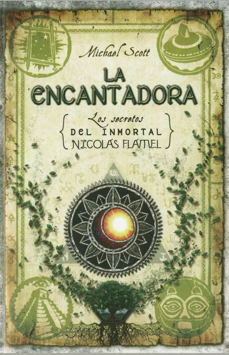 LA ENCANTADORA 6: LOS SECRETOS DEL INMORTAL NICOLAS FLAMEL by  MICHAEL SCOTT