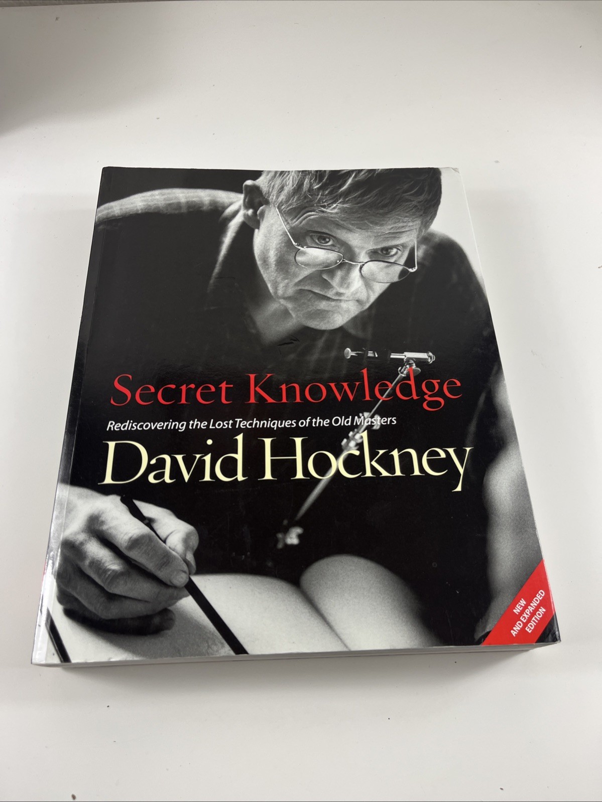 Secret Knowledge (New and Expanded Edition): Rediscovering the Lost Techniqu... Secret Knowledge (New and Expanded Edition): Rediscovering the Lost Techniqu...