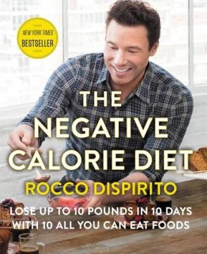 The Negative Calorie Diet: Lose Up to 10 Pounds in 10 Days with 10 All Yo - GOOD