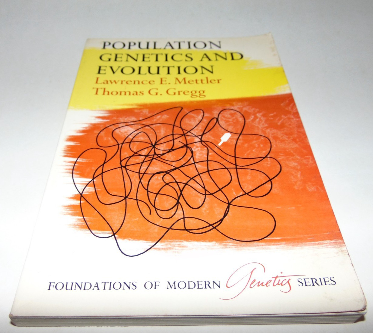 Foundations of Modern Genetics Ser.: Population Genetics and Evolution by...