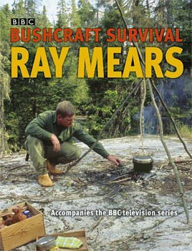 Bushcraft Survival - Hardcover By Mears, Ray - GOOD Bushcraft Survival - Hardcover By Mears, Ray - GOOD