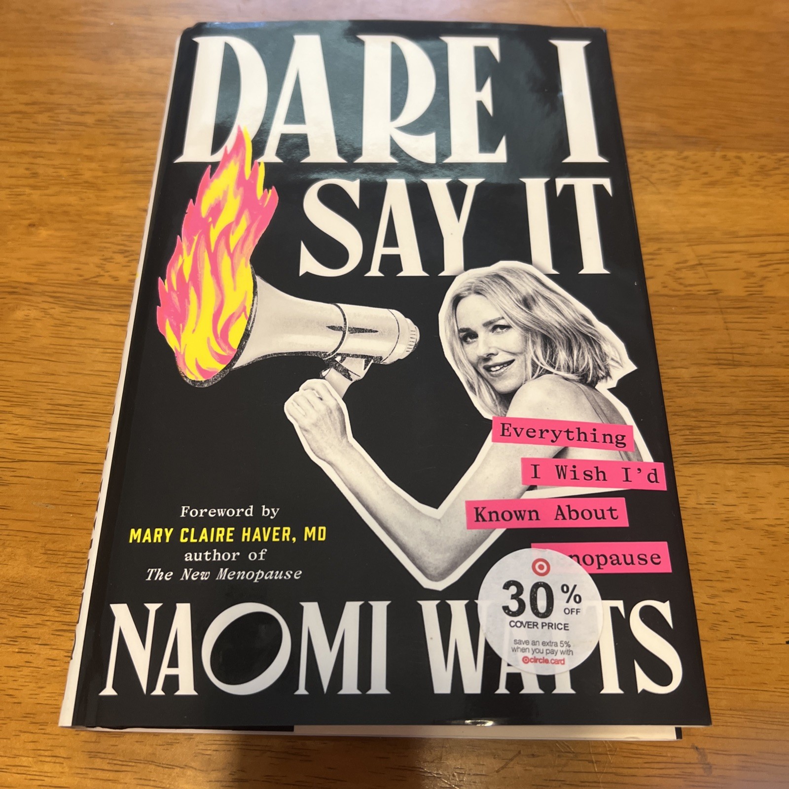 Dare I Say It : Everything I Wish I\'d Known about Menopause by Naomi Watts... Dare I Say It : Everything I Wish I\'d Known about Menopause by Naomi Watts...