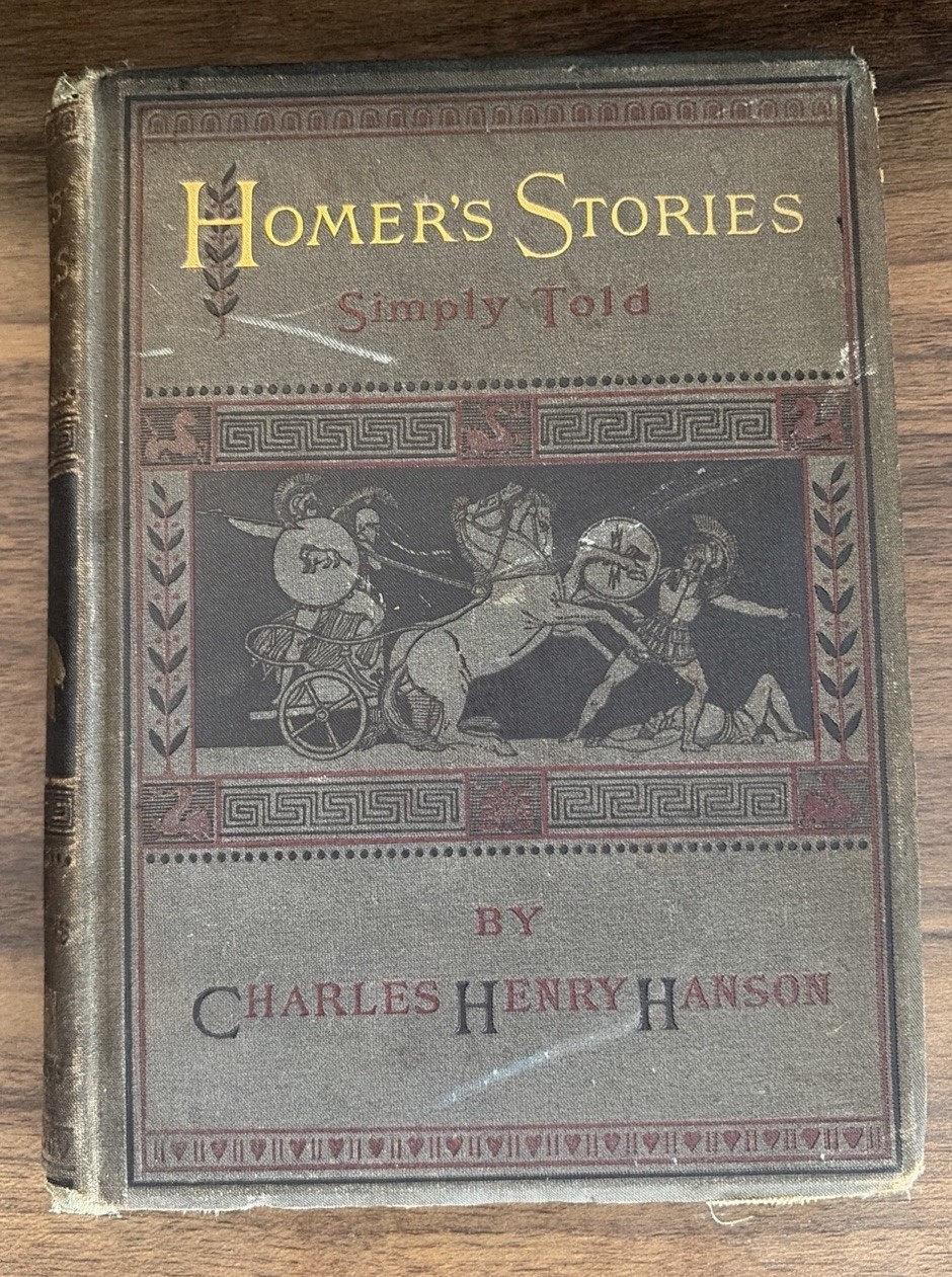 Homer\'s Stories Simply Told by Charles Henry Hanson - 1882 Antique Book Homer\'s Stories Simply Told by Charles Henry Hanson - 1882 Antique Book